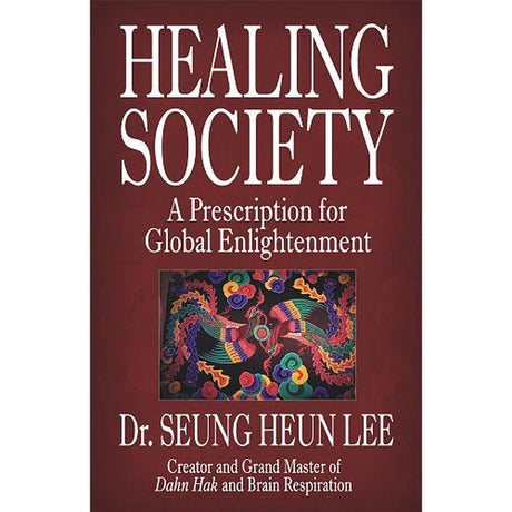 Healing Society by Ilchi Lee - Magick Magick.com