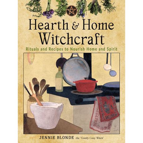 Hearth and Home Witchcraft by Jennie Blonde - Magick Magick.com
