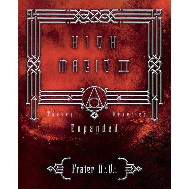 High Magic 2 by Frater U D - Magick Magick.com