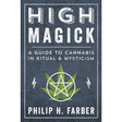 High Magick by Philip H. Farber - Magick Magick.com