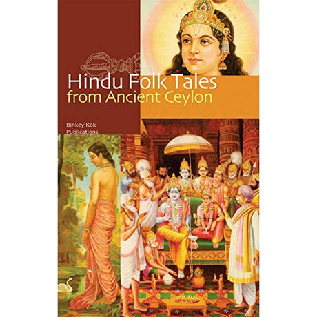Hindu Folk Tales From Ancient Ceylon by Dick de Ruiter - Magick Magick.com