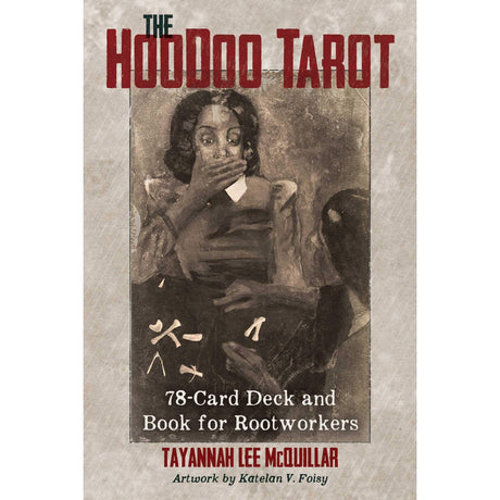 Hoodoo Tarot by Tayannah Lee McQuillar - Magick Magick.com