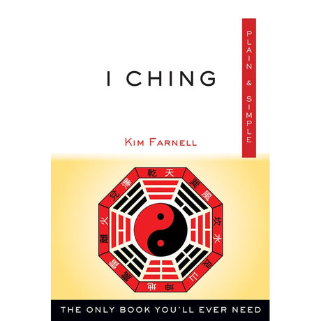 I Ching Plain & Simple by Kim Farnell - Magick Magick.com