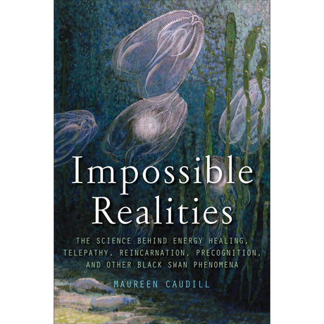 Impossible Realities by Maureen Caudill - Magick Magick.com