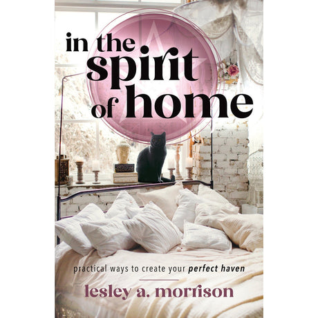 In the Spirit of Home by Lesley Morrison - Magick Magick.com