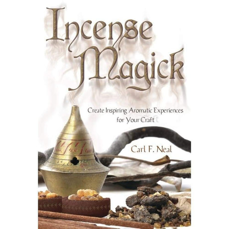Incense Magick by Carl F. Neal - Magick Magick.com