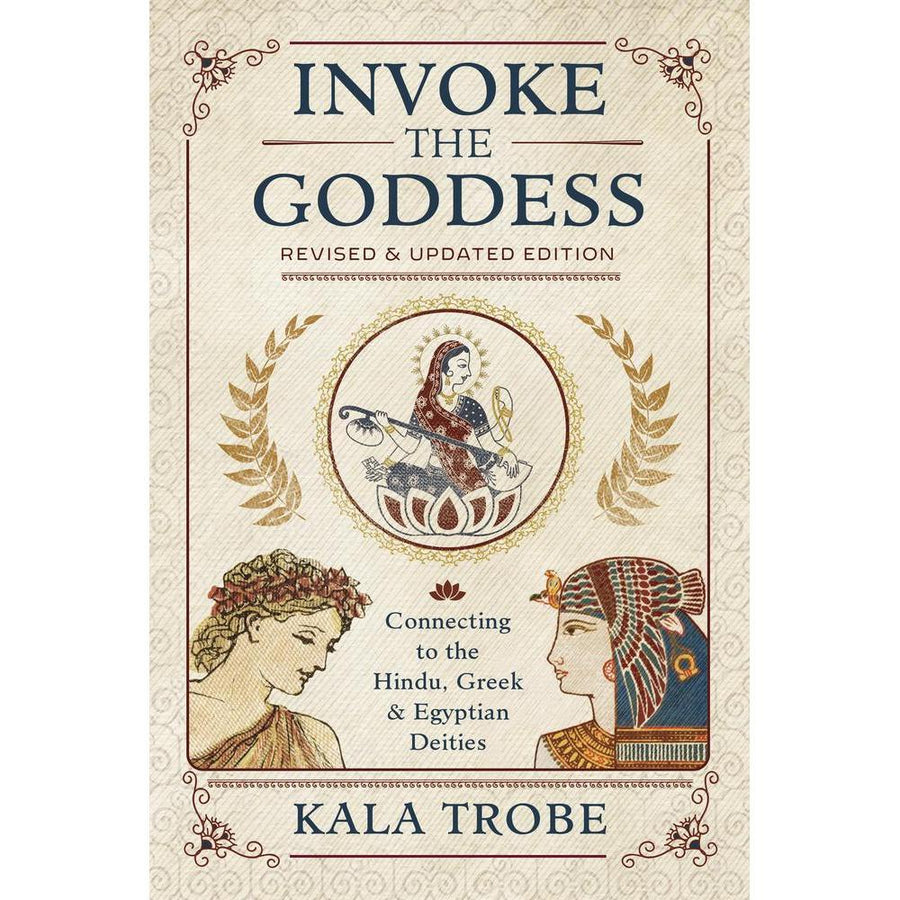 Invoke the Goddess by Kala Trobe - Magick Magick.com