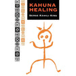 Kahuna Healing by Serge Kahili King - Magick Magick.com