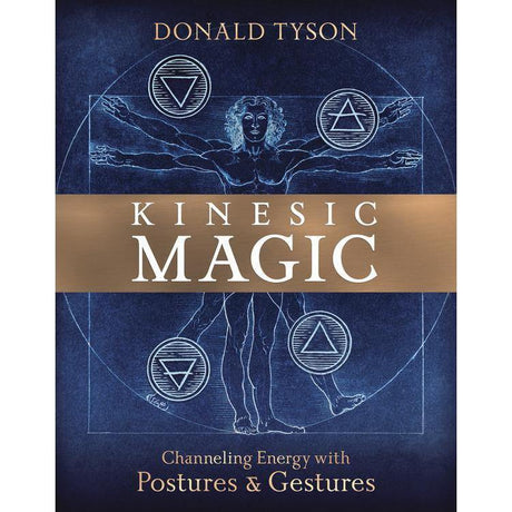 Kinesic Magic by Donald Tyson - Magick Magick.com
