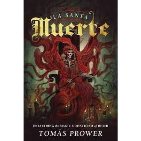 La Santa Muerte (English) by Tomas Prower - Magick Magick.com