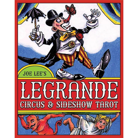 LeGrande Circus & Sideshow Tarot by Joe Lee - Magick Magick.com