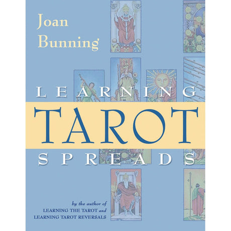 Learning Tarot Spreads by Joan Bunning - Magick Magick.com