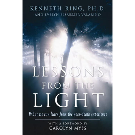 Lessons from the Light by Kenneth Ring PhD - Magick Magick.com