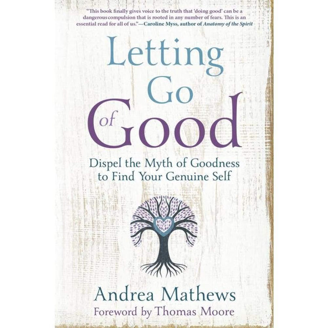 Letting Go of Good by Andrea Mathews - Magick Magick.com