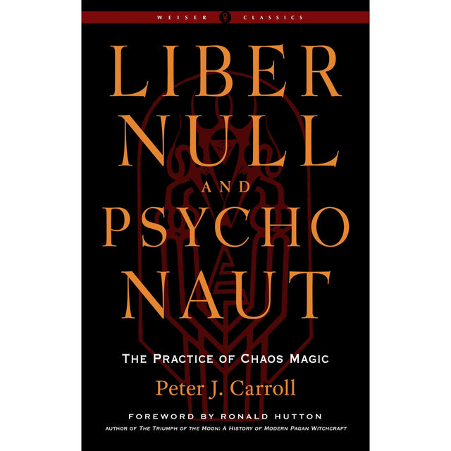 Liber Null & Psychonaut by Peter J. Carroll - Magick Magick.com