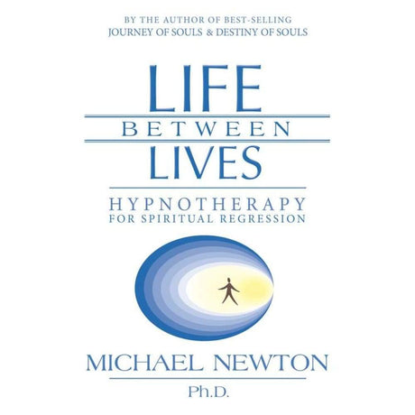 Life Between Lives by Michael Newton - Magick Magick.com