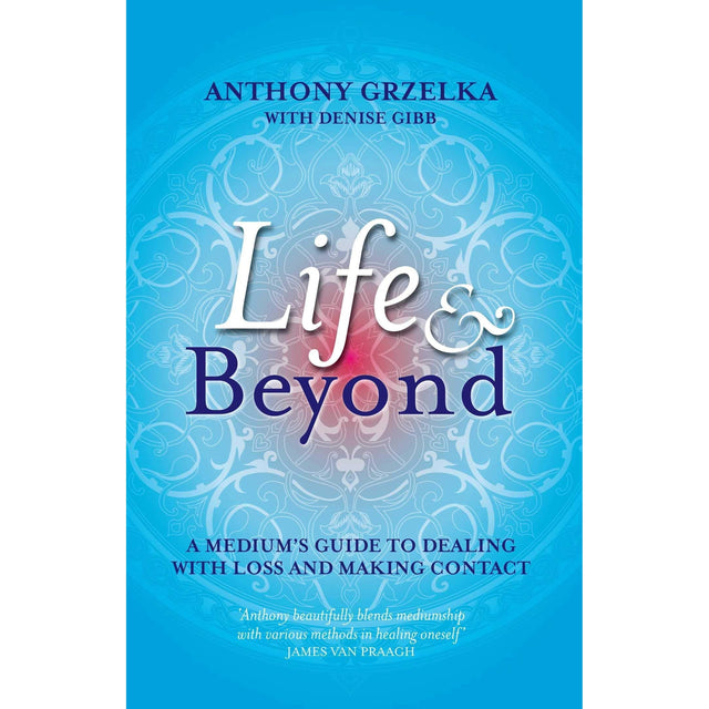 Life & Beyond by Anthony Grzelka - Magick Magick.com