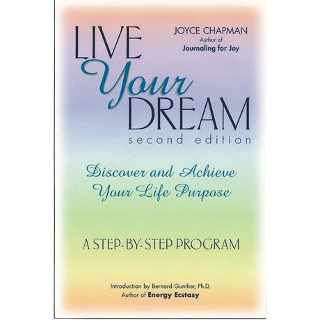 Live Your Dream, Second Edition by Joyce Chapman - Magick Magick.com