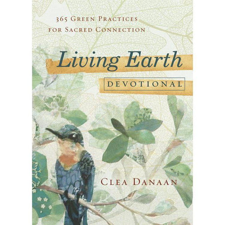 Living Earth Devotional by Clea Danaan - Magick Magick.com