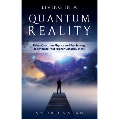 Living In A Quantum Reality by Valerie L. Varan - Magick Magick.com