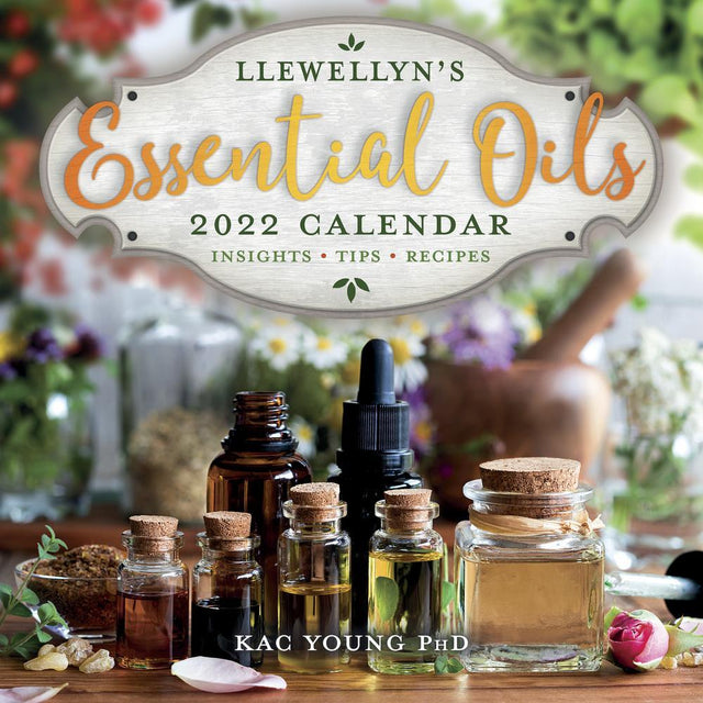 Llewellyn's 2022 Essential Oils Calendar by Kac Young - Magick Magick.com