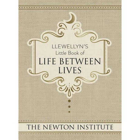 Llewellyn's Little Book of Life Between Lives by The Newton Institute - Magick Magick.com