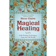 Magical Healing by Hexe Claire - Magick Magick.com