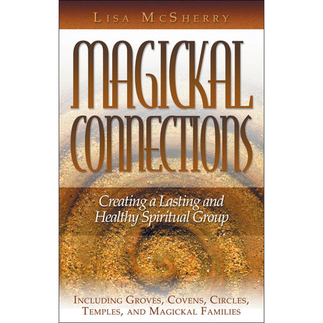 Magickal Connections by Lisa McSherry - Magick Magick.com