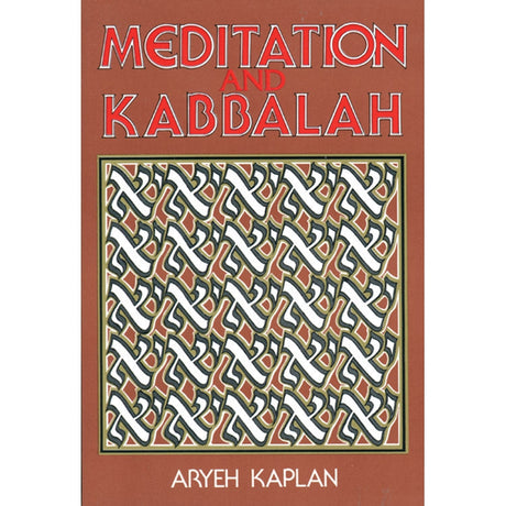 Meditation and Kabbalah by Aryeh Kaplan - Magick Magick.com
