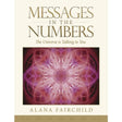 Messages in the Numbers by Alana Fairchild, Michael Doran - Magick Magick.com