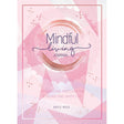 Mindful Living Journal by Katie Rose - Magick Magick.com