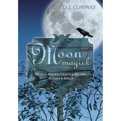 Moon Magick by D.J. Conway - Magick Magick.com