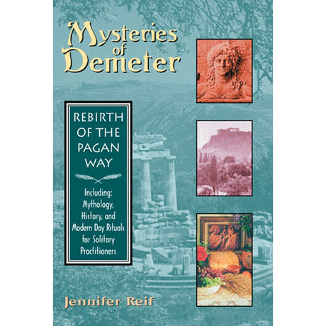 Mysteries of Demeter by Jennifer Reif - Magick Magick.com