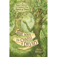 Nine Ways to Charm a Dryad by Penny Billington - Magick Magick.com