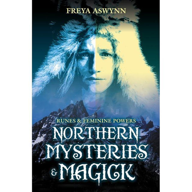 Northern Mysteries and Magick by Freya Aswynn - Magick Magick.com