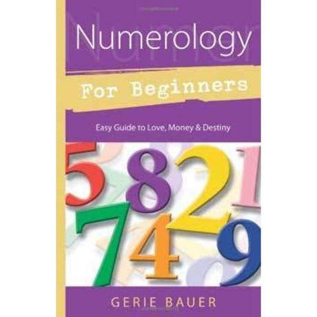 Numerology For Beginners by Gerie Bauer - Magick Magick.com
