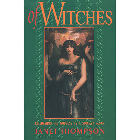 Of Witches by Janet Thompson - Magick Magick.com