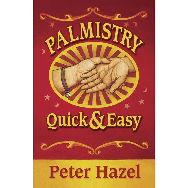 Palmistry Quick & Easy by Peter Hazel - Magick Magick.com
