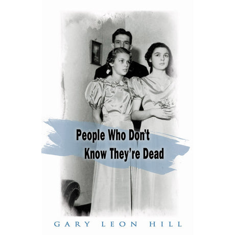 People Who Don't Know They're Dead by Gary Leon Hill - Magick Magick.com