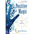 Positive Magic by Marion Weinstein - Magick Magick.com