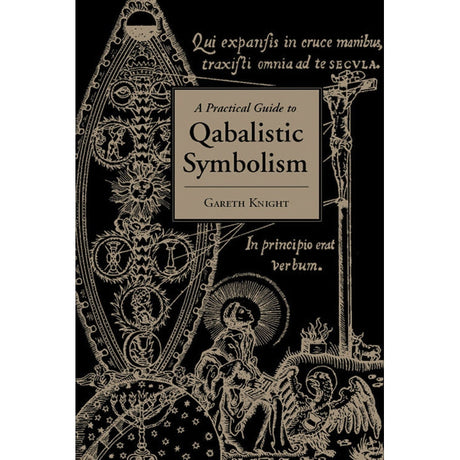 Practical Guide to Qabalistic Symbolism by Gareth Knight - Magick Magick.com