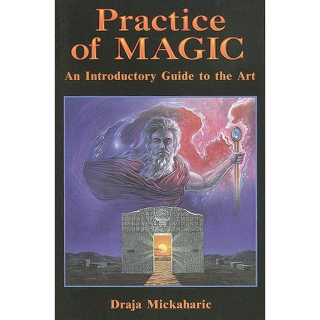 Practice of Magic by Draja Mickaharic - Magick Magick.com