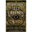 Psychic Self-Defense by Dion Fortune - Magick Magick.com