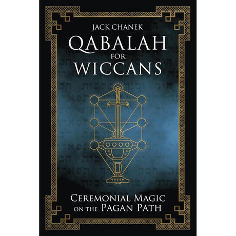Qabalah for Wiccans by Jack Chanek - Magick Magick.com