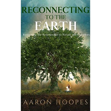 Reconnecting to the Earth by Aaron Hoopes - Magick Magick.com