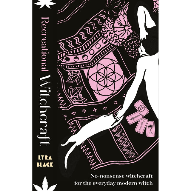 Recreational Witchcraft (Hardcover) by Lyra Black - Magick Magick.com