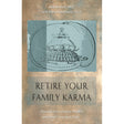 Retire Your Family Karma by Ashok Bedi - Magick Magick.com