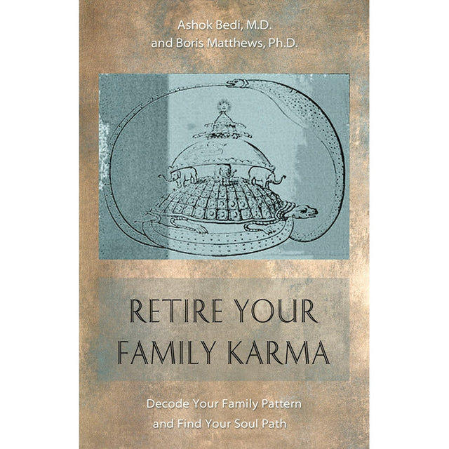 Retire Your Family Karma by Ashok Bedi - Magick Magick.com