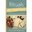 Rituals for Beginners by Richard Webster - Magick Magick.com