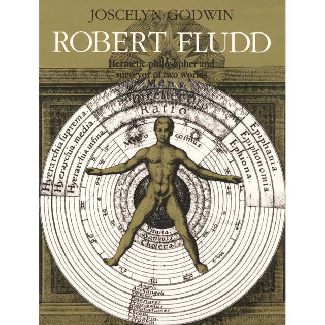 Robert Fludd by Joscelyn Godwin - Magick Magick.com